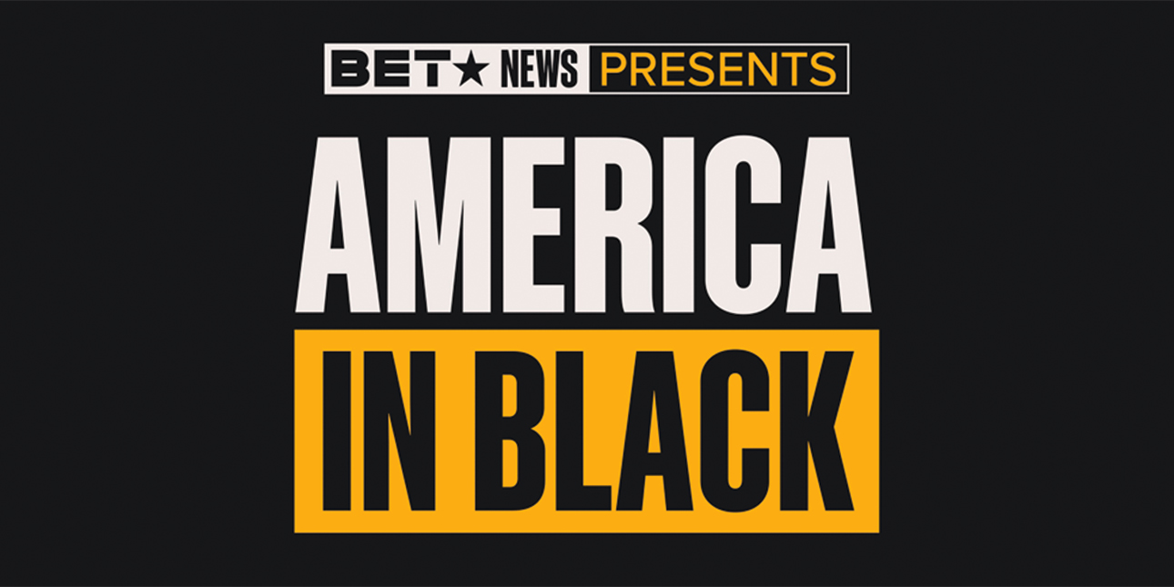 The words BET News Presents America in Black are displayed on a black background. 